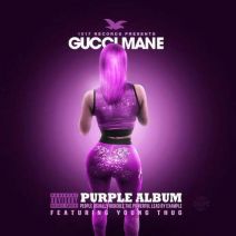 Gucci Mane, Young Thug - Purple Album